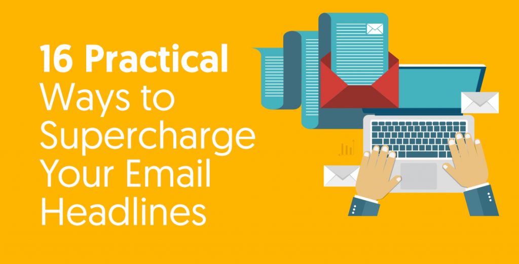 16 Practical Ways to Supercharge Your Email Headlines - EmailListVerify